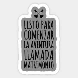 Listo para comenzar la aventura llamada matrimonio bodas Sticker